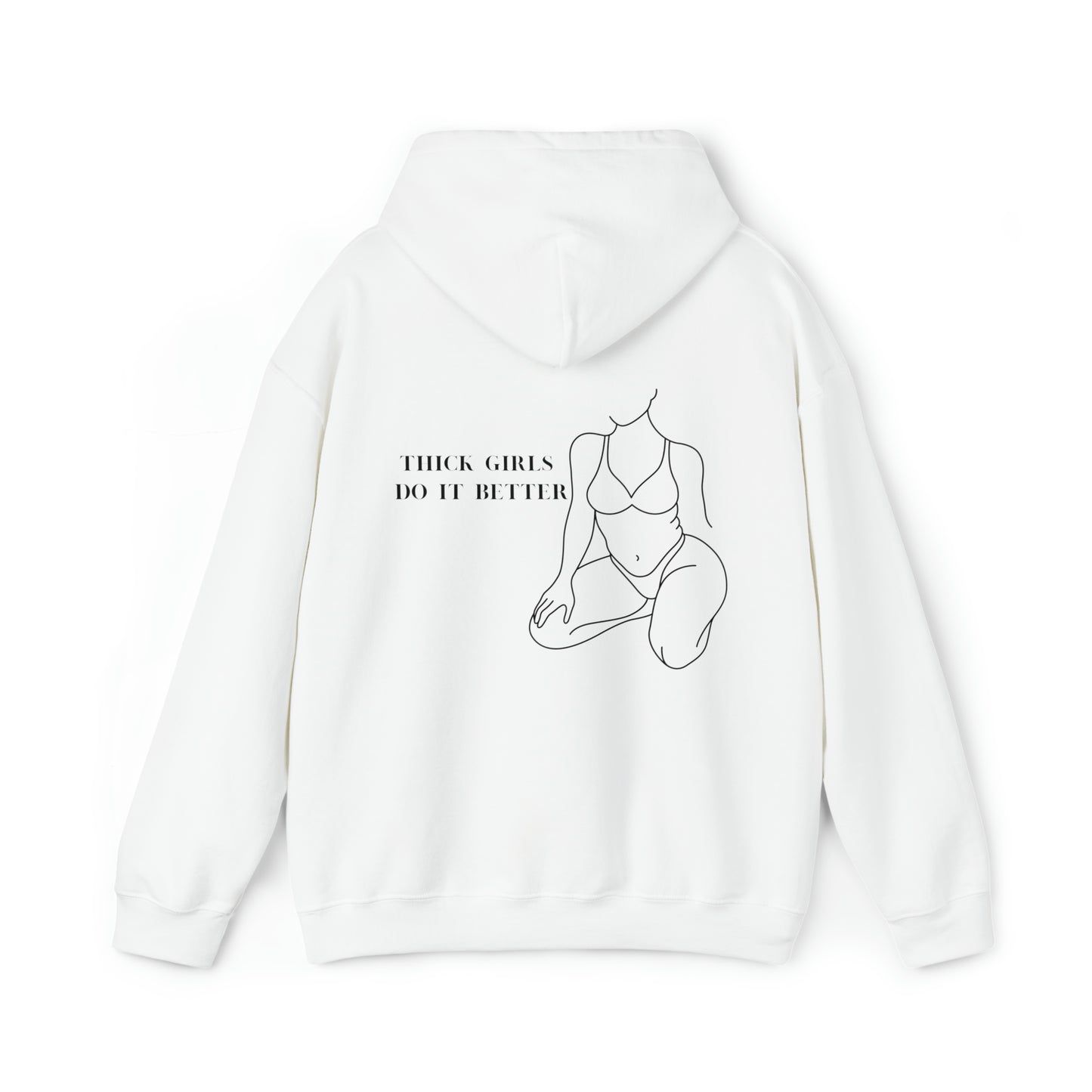Thick Girls Do It Better- Unisex Heavy Blend™ Hooded Sweatshirt